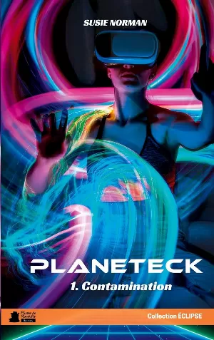 Planeteck, Tome 1 : Contamination